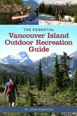 Cover of The Essential Vancouver Island Outdoor Recreation Guide