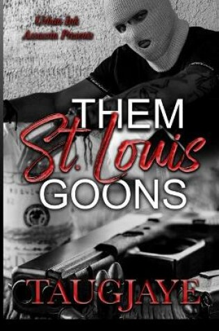 Cover of Them St. Louis Goons