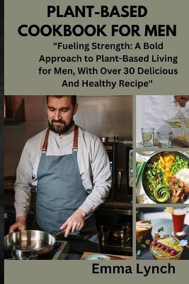 Book cover for Plant-Based Cookbook for Men
