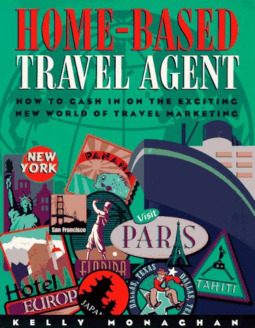 Book cover for Home-Based Travel Agent, Second Edition