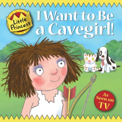 Cover of I Want to Be a Cavegirl!