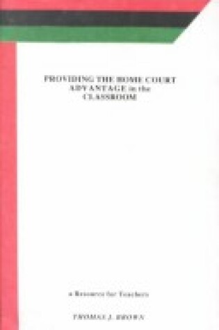 Cover of Providing the Home Court Advantage in the Classroom