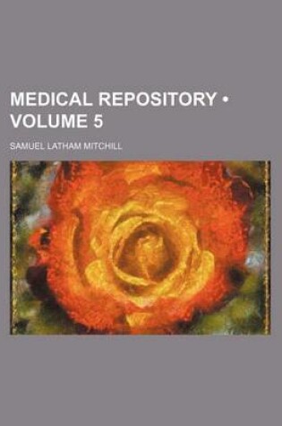 Cover of Medical Repository (Volume 5)