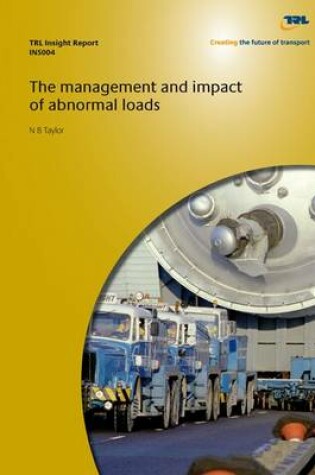 Cover of The Management and Impact of Abnormal Loads