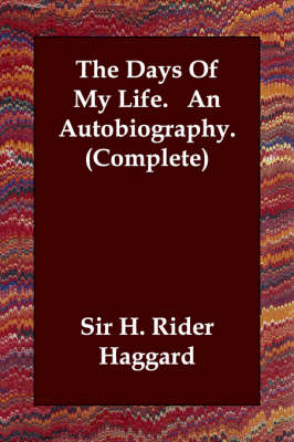 Book cover for The Days Of My Life. An Autobiography. (Complete)