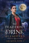 Book cover for The Dead Don't Drink at Lafitte's