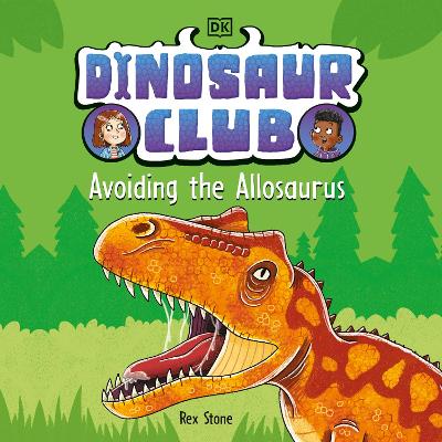 Book cover for Dinosaur Club: Avoiding the Allosaurus