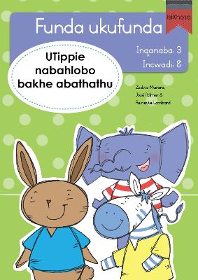 Book cover for Funda ukufunda Inqanaba 3 (isiXhosa) 8: UTippie nabahlobo bakhe abathathu