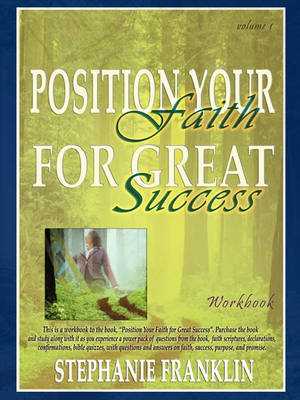 Book cover for Position Your Faith for Great Success Workbook