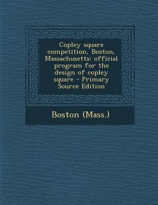 Book cover for Copley Square Competition, Boston, Massachusetts