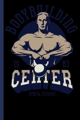Book cover for Bodybuilding 1983 Center Gym & Fitness
