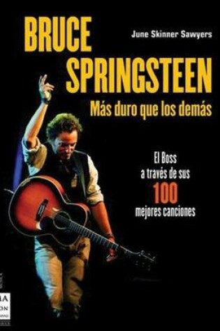 Cover of Bruce Springsteen: Mas Duro Que Los Demas