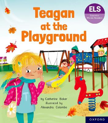 Book cover for Essential Letters and Sounds: Essential Phonic Readers: Oxford Reading Level 5: Teagan at the Playground