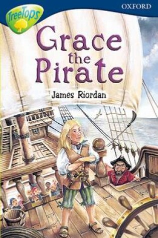 Cover of Oxford Reading Tree: Level 14: Treetops: New Look Stories: Grace the Pirate
