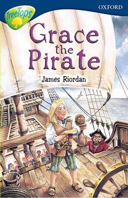 Book cover for Oxford Reading Tree: Level 14: Treetops: New Look Stories: Grace the Pirate