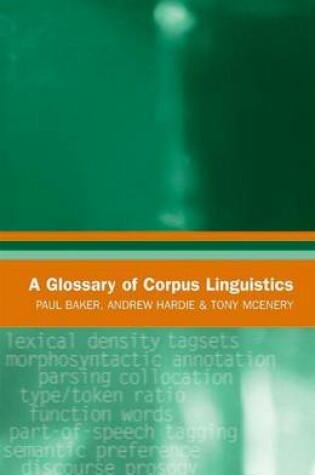 Cover of Glossary of Corpus Linguistics, A. Glossaries in Linguistics.