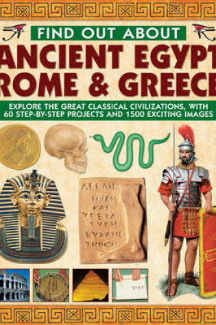 Cover of Find Out About Ancient Egypt, Rome & Greece