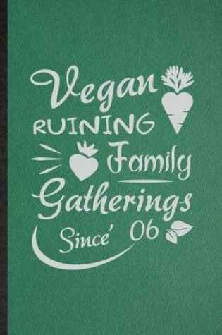 Cover of Vegan Ruining Family Gatherings Since 06