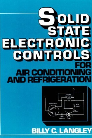 Cover of Solid State Electronic Controls for Air Conditioning and Refrigeration