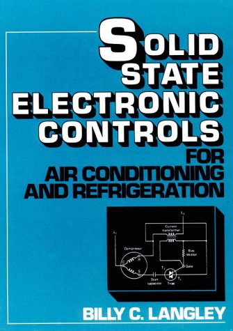Book cover for Solid State Electronic Controls for Air Conditioning and Refrigeration