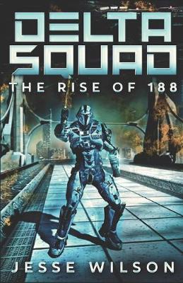 Book cover for Delta Squad - The Rise Of 188