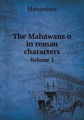 Book cover for The Maha&#769;wans&#803;o in roman characters Volume 1