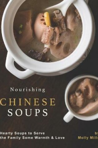 Cover of Nourishing Chinese Soups