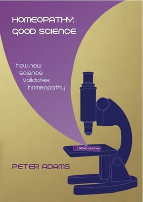 Book cover for Homeopathy: Good Science