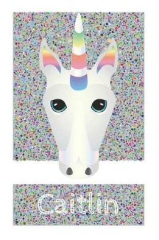 Cover of Caitlin's Unicorn Notebook