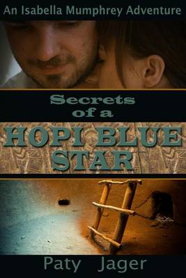 Book cover for Secrets of a Hopi Blue Star