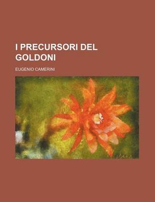 Book cover for I Precursori del Goldoni
