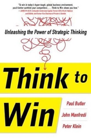 Cover of Think to Win: Unleashing the Power of Strategic Thinking