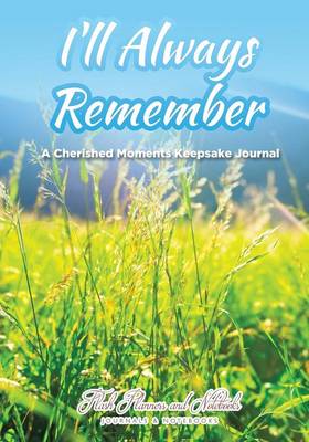 Book cover for I'll Always Remember...a Cherished Moments Keepsake Journal