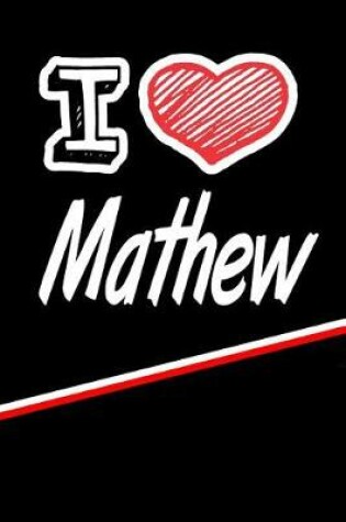 Cover of I Love Mathew