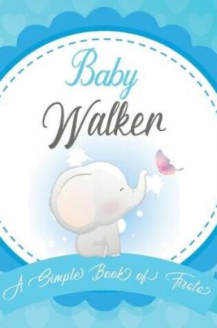 Cover of Baby Walker A Simple Book of Firsts