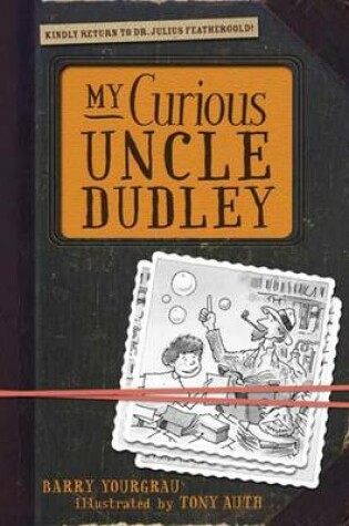 Cover of My Curious Uncle Dudley