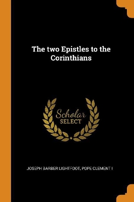 Book cover for The Two Epistles to the Corinthians