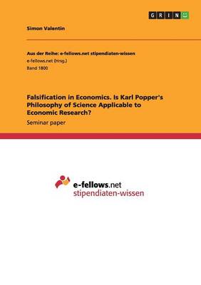 Book cover for Falsification in Economics. Is Karl Popper's Philosophy of Science Applicable to Economic Research?