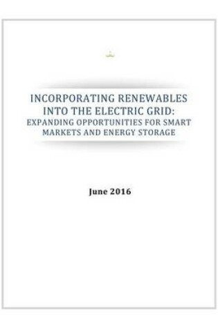 Cover of Incorporating Renewables Into the Electric Grid