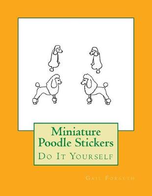 Book cover for Miniature Poodle Stickers