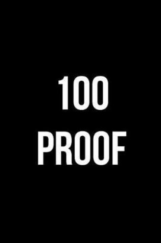 Cover of 100 Proof