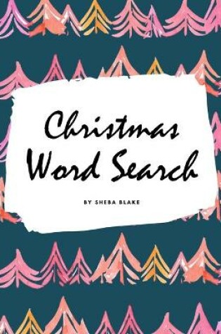 Cover of Christmas Word Search Puzzle Book - Hard Level (8x10 Puzzle Book / Activity Book)