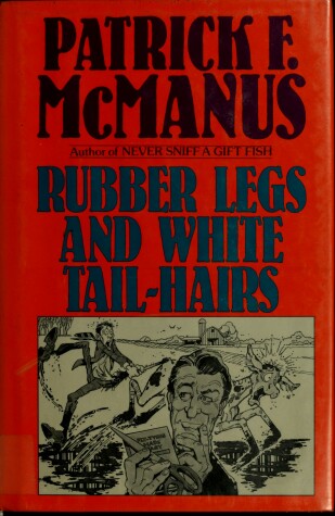 Book cover for Rubber Legs and White Tail-Hairs.
