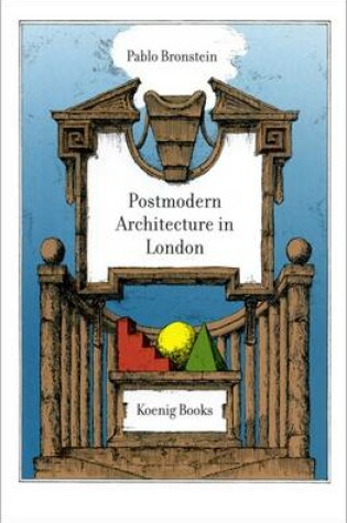 Cover of A Guide to Postmodern Architecture in London