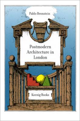 Cover of A Guide to Postmodern Architecture in London