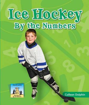 Book cover for Ice Hockey by the Numbers