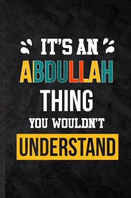 Book cover for It's an Abdullah Thing You Wouldn't Understand