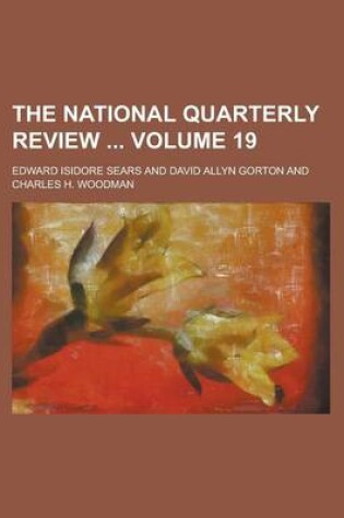 Cover of The National Quarterly Review Volume 19