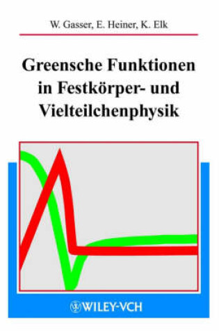 Cover of Greenschen Funktionen in Der Festkorper-Und Vielteilchenphysik