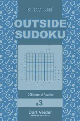 Book cover for Outside Sudoku - 200 Normal Puzzles 9x9 (Volume 3)